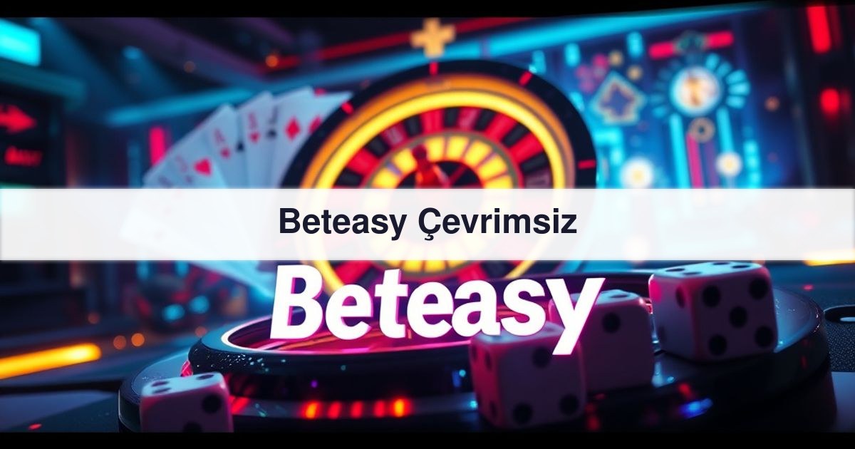 Beteasy Çevrimsiz