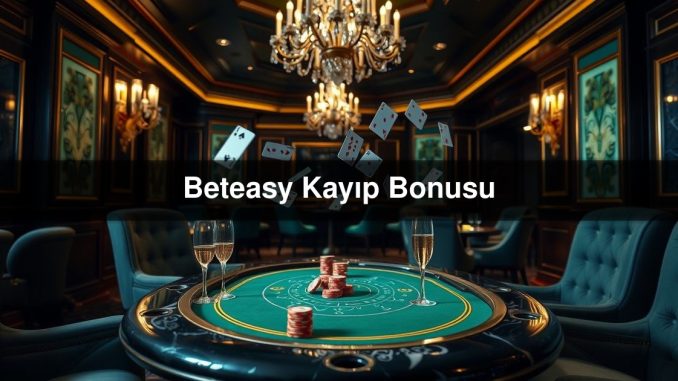 Beteasy Kayıp