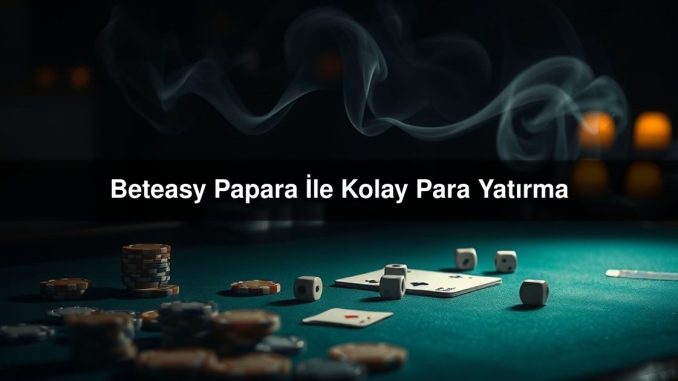 Beteasy Papara